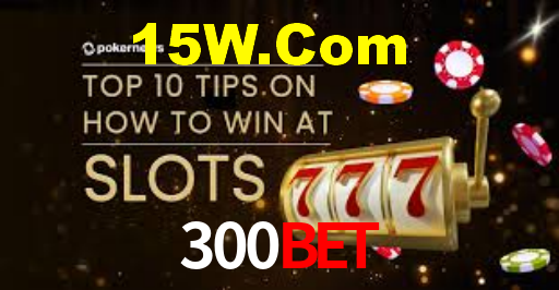 Welcome Bonus 300Bet